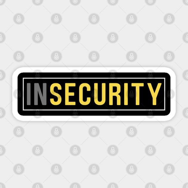 inSECURITY Sticker by strangelyhandsome